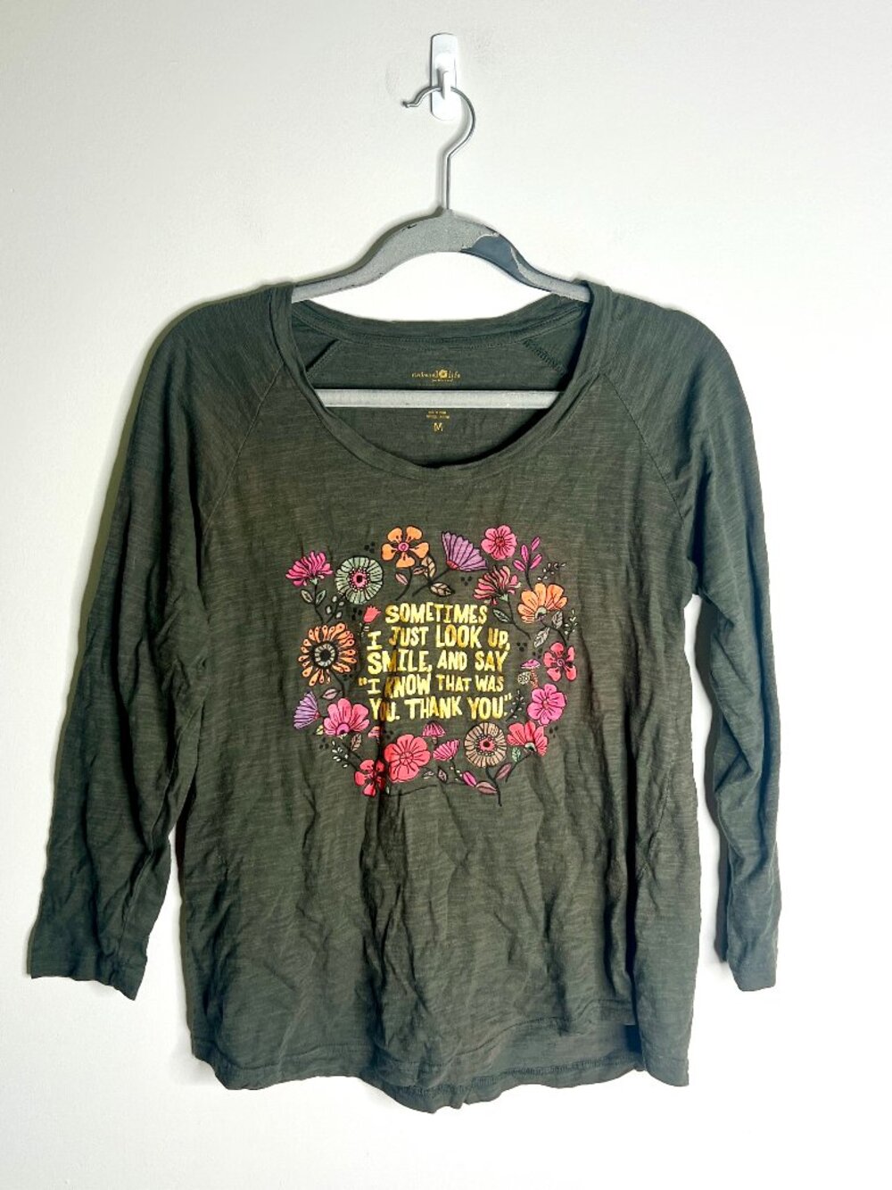 Natural Life Olive Green 3/4 Sleeve Tee Quote Fall Floral 100% Cotton Sz M